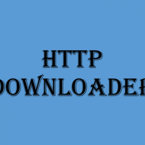 HTTP Downloader——堪比IDM的电脑端资源下载神器